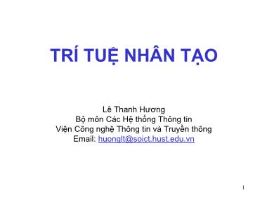 Bài giảng Trí tuệ nhân tạo - Chương 1: Tổng quan - Lê Thanh Hương