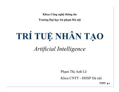 Bài giảng Trí tuệ nhân tạo - Lec 1+2 - Phạm Thị Anh Lê