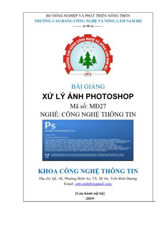 Bài giảng Xử lý ảnh Photoshop - Trường Cao đẳng công nghệ và nông lâm Nam Bộ