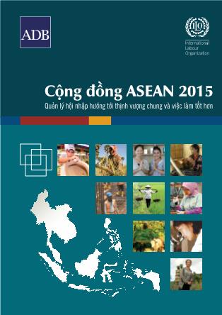 Cộng đồng ASEAN 2015: Quản lý hội nhập hướng tới thịnh vượng chung và việc làm tốt hơn