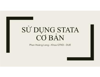 Sử dụng Stata cơ bản - Phan Hoàng Long