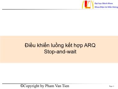 Bài giảng Cơ sở truyền số liệu - Điều khiển luồng kết hợp ARQ Stop-and-wait