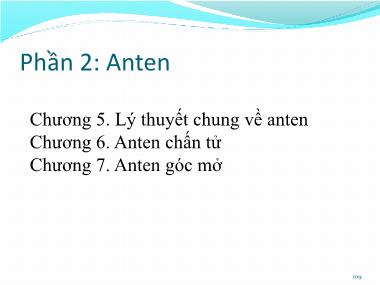 Bài giảng Kỹ thuật anten và truyền sóng - Chương 5: Lý thuyết chung về anten - Nguyễn Thị Linh Phương