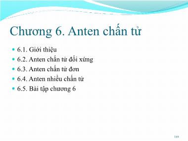 Bài giảng Kỹ thuật anten và truyền sóng - Chương 6: Anten chấn tử - Nguyễn Thị Linh Phương