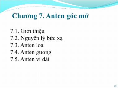 Bài giảng Kỹ thuật anten và truyền sóng - Chương 7: Anten góc mở - Nguyễn Thị Linh Phương