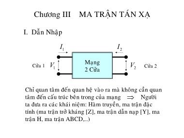 Bài giảng Kỹ thuật siêu cao tần - Chương 3: Ma trận tán xạ - Phan Hong Phuong