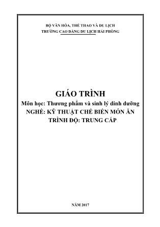 Giáo trình Thương phẩm và sinh lý dinh dưỡng - Trình độ: Trung cấp - Trường Cao đẳng du lịch Hải Phòng