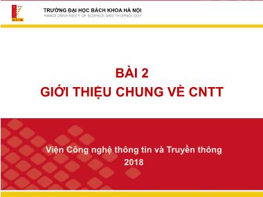 Nhập môn công nghệ thông tin và truyền thông - Bài 2: Giới thiệu chung về CNTT - Lê Thanh Hương