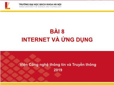 Nhập môn công nghệ thông tin và truyền thông - Bài 8: Internet và ứng dụng - Lê Thanh Hương