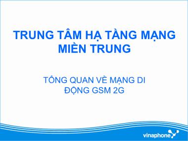 Tổng quan về mạng di động GSM 2G