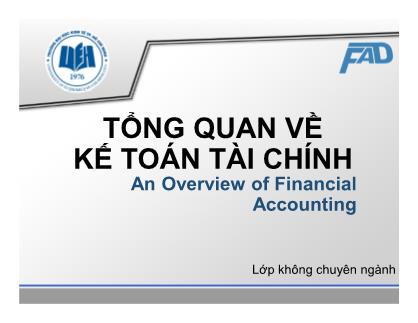 Bài giảng Kế toán tài chính - Chương 1: Tổng quan về kế toán tài chính