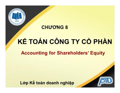 Bài giảng Kế toán tài chính II - Chương 8: Kế toán công ty cổ phần