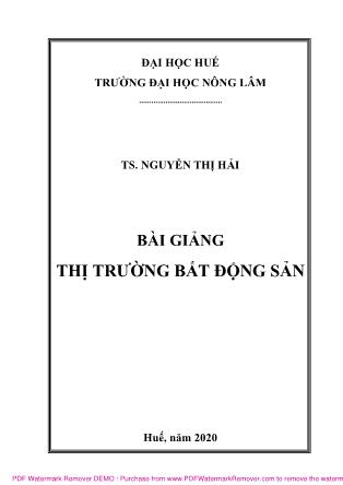 Bài giảng Thị trường bất động sản - Nguyễn Thị Hải