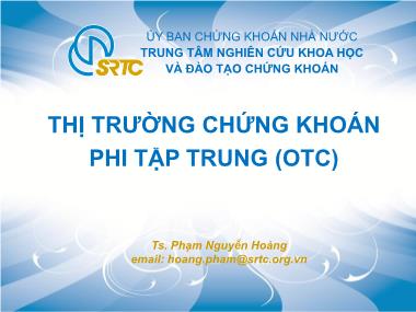Bài giảng Thị trường chứng khoán phi tập trung (OTC) - Phạm Nguyễn Hoàng