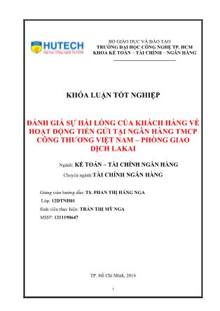 Khóa luận Đánh giá sự hài lòng của khách hàng về hoạt động tiền gửi tại ngân hàng TMCP công thương Việt Nam - Phòng giao dịch Lakai