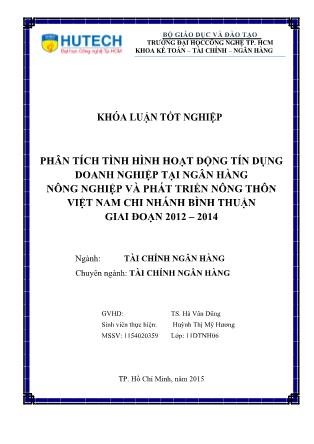 Khóa luận Phân tích tình hình hoạt động tín dụng doanh nghiệp tại ngân hàng nông nghiệp và phát triển nông thôn Việt Nam chi nhánh Bình Thuận giai đoạn 2012 – 2014