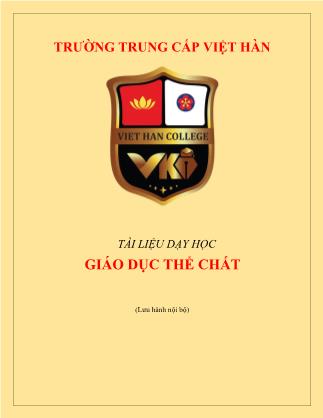 Tài liệu dạy học Giáo dục thể chất - Trường Trung cấp Việt Hàn