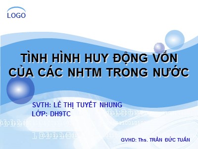 Tình hình huy động vốn của các NHTM trong nước - Lê Thị Tuyết Nhung