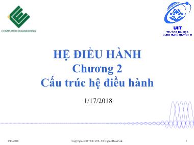 Bài giảng Hệ điều hành - Chương 2: Cấu trúc hệ điều hành - Trường Đại học Công nghệ thông tin