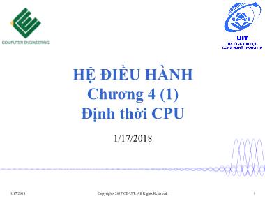 Bài giảng Hệ điều hành - Chương 4: Định thời CPU - Trường Đại học Công nghệ thông tin