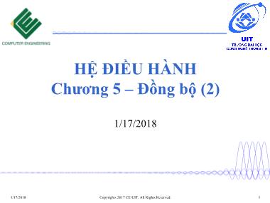 Bài giảng Hệ điều hành - Chương 5: Đồng bộ (Tiết 2) - Trường Đại học Công nghệ thông tin