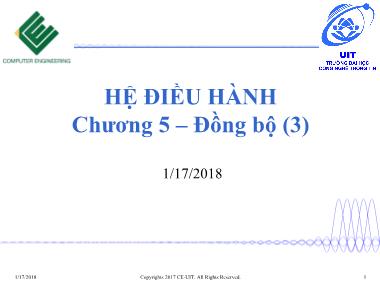 Bài giảng Hệ điều hành - Chương 5: Đồng bộ (Tiết 3) - Trường Đại học Công nghệ thông tin