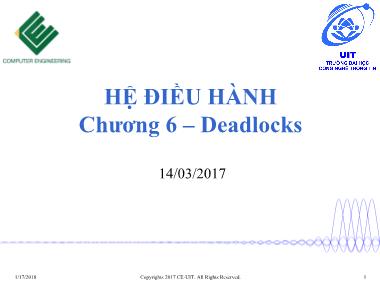 Bài giảng Hệ điều hành - Chương 6: Deadlocks - Trường Đại học Công nghệ thông tin