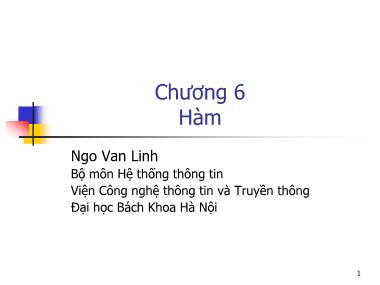 Bài giảng Hệ thống thông tin - Chương 6, Phần 3: Hàm - Ngô Văn Linh