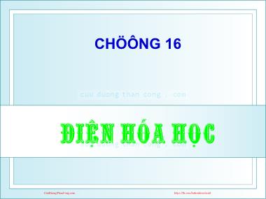 Bài giảng Hóa đại cương - Chương 16: Điện hóa học