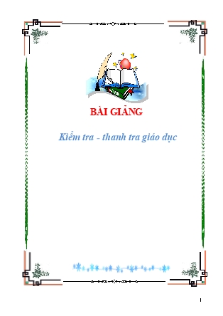 Bài giảng Kiểm tra - thanh tra giáo dục