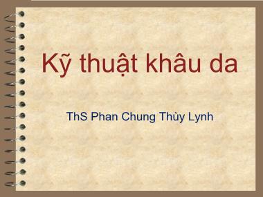 Bài giảng Kỹ thuật khâu da - Phan Chung Thùy Lynh