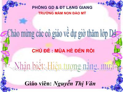 Bài giảng mầm non - Chủ đề: Mùa hè đến rồi - Nguyễn Thị Vân