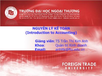 Bài giảng Nguyên lý kế toán - Chương 1: Bản chất và đối tượng của kế toán - Trần Thị Kim Anh