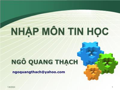 Bài giảng Nhập môn tin học - Chương 1: Giới thiệu ngôn ngữ lập trình - Ngô Quang Thạch