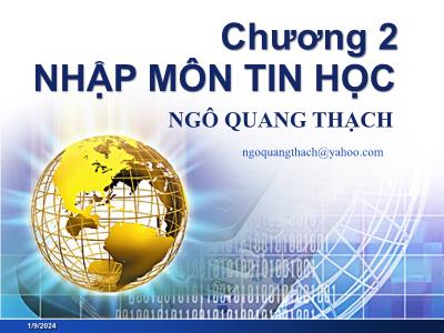 Bài giảng Nhập môn tin học - Chương 2 - Ngô Quang Thạch