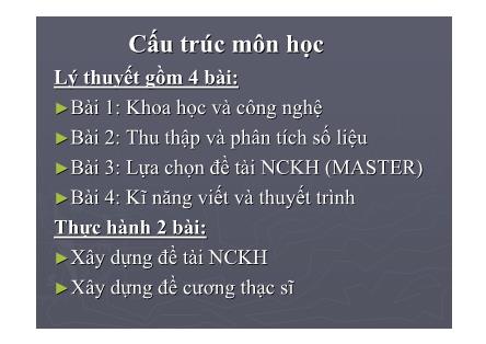 Bài giảng Phương pháp nghiên cứu khoa học - Bài: Khoa học và công nghệ