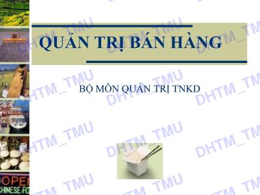 Bài giảng Quản trị TNKD - Bài: Quản trị bán hàng