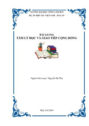 Bài giảng Tâm lý học và giao tiếp cộng đồng - Nguyễn Bá Phu