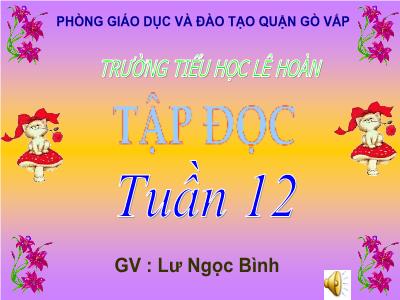 Bài giảng Tiếng Việt Lớp 2 - Tập đọc: Mẹ - Lư Ngọc Bình