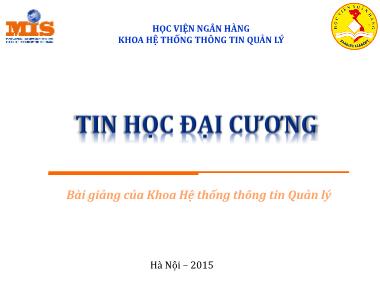 Bài giảng Tin học đại cương - Chương 2: Hệ điều hành - Windows 7 - Học viện Ngân hàng