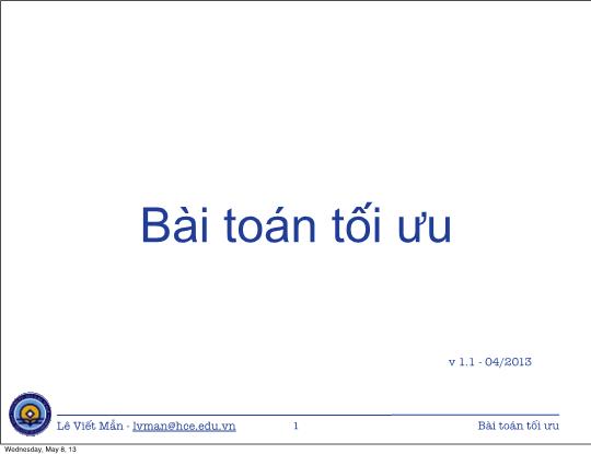 Bài giảng Tin học ứng dụng nâng cao - Bài: Bài toán tối ưu - Lê Viết Mẫn