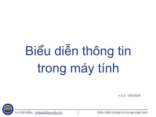 Bài giảng Tin học ứng dụng nâng cao - Bài: Biểu diễn thông tin trong máy tính - Lê Viết Mẫn