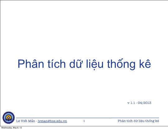 Bài giảng Tin học ứng dụng nâng cao - Bài: Phân tích dữ liệu thống kê - Lê Viết Mẫn