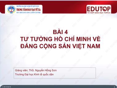 Bài giảng Tư tưởng Hồ Chí Minh - Bài 4: Tư tưởng Hồ Chí Minh về đảng cộng sản Việt Nam - Nguyễn Hồng Sơn