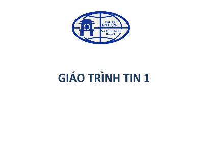 Giáo trình Tin 1- Chương 1: Những khái niệm cơ bản