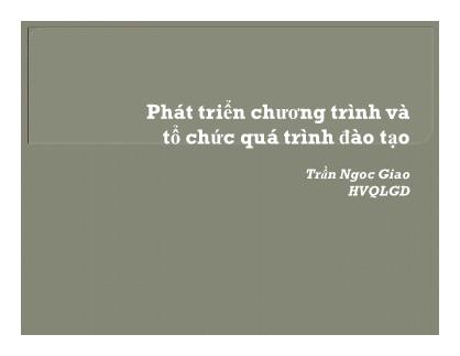 Phát triển chương trình và tổ chức quá trình đào tạo - Trần Ngọc Giao