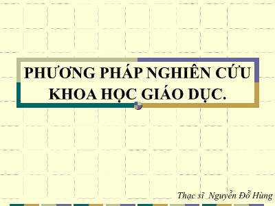 Phương pháp nghiên cứu khoa học giáo dục - Nguyễn Đỗ Hùng