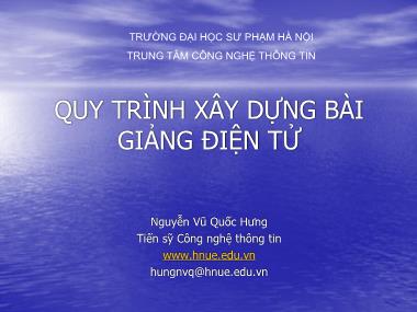 Quy trình xây dựng bài giảng điện tử - Nguyễn Vũ Quốc Hưng