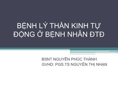 Bài giảng Bệnh lý thần kinh tự động ở bệnh nhân đái tháo đường