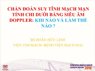Bài giảng Chẩn đoán suy tĩnh mạch mạn tính chi dưới bằng siêu âm Doppler: Khi nào và làm thế nào?